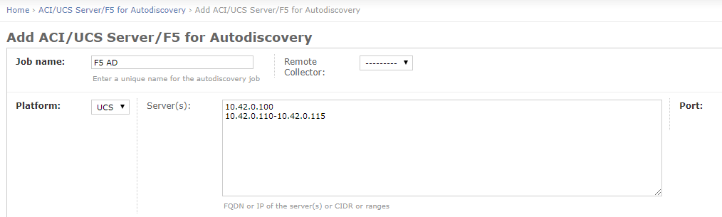 Add ACI / UCS Server or F5 for autodiscovery