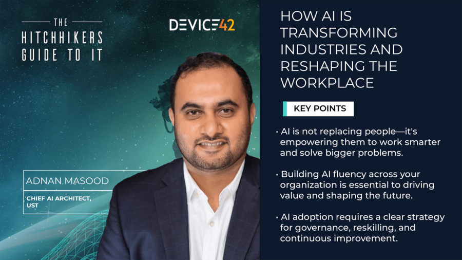 How AI Is Transforming Industries and Reshaping the Workplace with Adnan Masood 