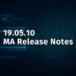 19.05.10 MA Release Notes