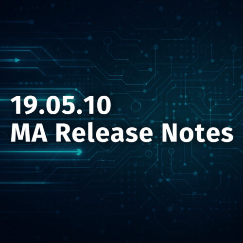 ADM and UI enhancements –  v19.05 MA