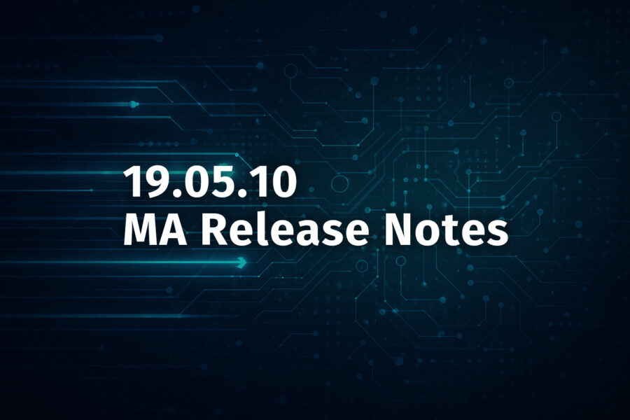 ADM and UI enhancements –  v19.05 MA